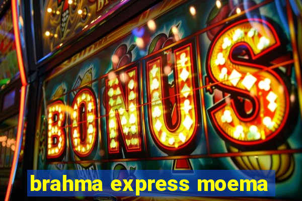 brahma express moema